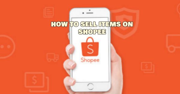 How to Sell Items on Shopee