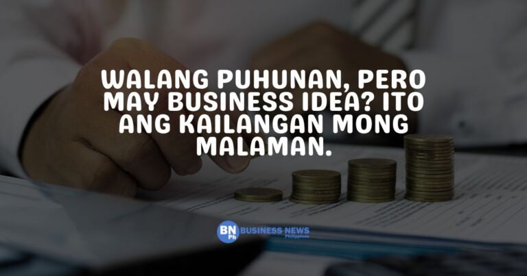 Puhunan? Here's Where You Can Get Capital to Start Your Business!